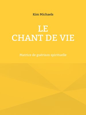 cover image of Le Chant de Vie